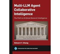 Edward Y. Chang Multi-LLM Agent Collaborative Intelligence (Copertina rigida)
