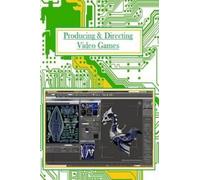Edward Yung Producing And Directing Video Games (Tascabile)