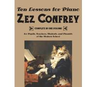 Edward Zez Confrey Ten Lessons for Piano (Tascabile)