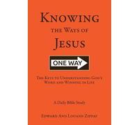 Edward Zippay Louann Zippay Knowing The Ways Of Jesus (Tascabile)