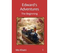 Edward's Adventures: The Beginning