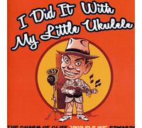 Edwards, Cliff -Ukelele I - Did It with My Little. [Import]