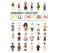 Edward's Crochet Doll Emporium, Volume 2: Flip the Mix-And-Match Patterns to