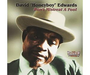 Edwards, David Honeyboy - Don't Mistreat A Fool