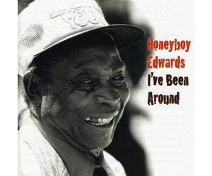 Edwards,David "Honeyboy" - I'Ve Been Around