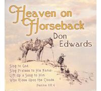Don Edwards Heaven On Horseback (CD) Album (Jewel Case)