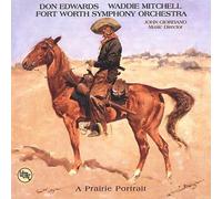 Edwards, Don/ Mitchell, Waddie - A Prairie Portrait