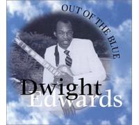 Edwards, Dwight - Out of the Blue