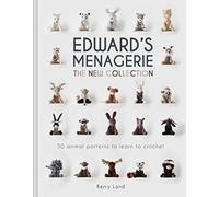 Edward's Menagerie: The New Collection: 50 Animal Patterns to Learn to Crochet: 4