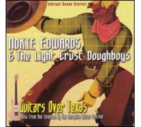 Edwards, Nokie & The Light Crust Doughboys - Guitars Over Texas