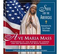 Edwards, Stephen - Ave Maria Mass - Suite For The Americas (US Import)