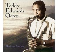 EDWARDS, TEDDY -OCTET- - BACK TO AVALON