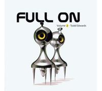 Edwards,Todd - Full on Vol.2