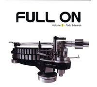 Edwards,Todd - Full on Vol.3