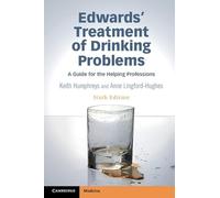 Edwards' Treatment of Drinking Problems: A Guide for the Helping Professions