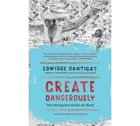 Create Dangerously: The Immigrant Artist at Work