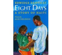 Edwidge Danticat Eight Days: A Story of Haiti (Copertina rigida)