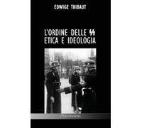 Edwige Thibaut L'Ordine delle SS (Copertina rigida)