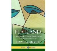 Edwin A. Abbott Flatland: A Romance of Many Dimensions (Complete wit (Tascabile)