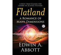 Edwin A. Abbott Flatland: a Romance of Many Dimensions (Tascabile)