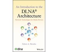 Edwin A. Heredia An Introduction to the DLNA Architecture (Copertina rigida)