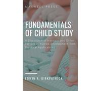 Edwin A Kirkpatrick Fundamentals of Child Study (Copertina rigida)