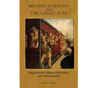 Edwin a Pratt British Railways and the Great War Volume 1 (Copertina rigida)
