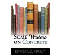 Edwin A. R. Trout Some Writers on Concrete (Copertina rigida)