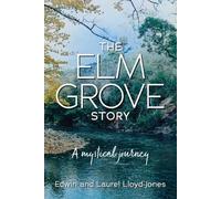 Edwin And Laurel Lloyd-Jones The Elm Grove Story (Tascabile)