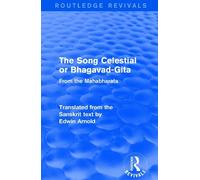 Edwin Arnold Routledge Revivals: The Song Celestial or Bhagavad-Gita (Tascabile)