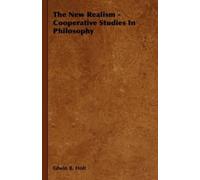 Edwin B. Holt The New Realism - Cooperative Studies In Philosophy (Tascabile)