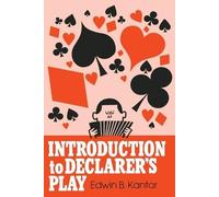Edwin B. Kantar Introduction to Declarer's Play (Tascabile)