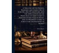 Edwin Baylies A Treatise on the Rights, Remedies and Liabilities of (Tascabile)