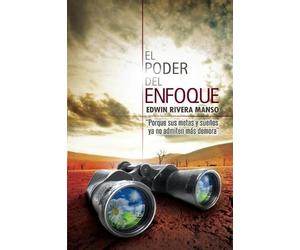 Edwin C Rivera Manso El Poder del Enfoque (Tascabile)