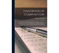 Edwin C Woolley Handbook of Composition; a Compendium of Rules Regar (Tascabile)