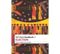Edwin Chr.van Driel T&T Clark Handbook of Election (Tascabile)