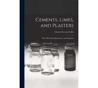 Edwin Clarence Eckel Cements, Limes, and Plasters (Tascabile)
