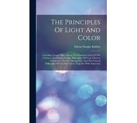 Edwin Dwight Babbitt The Principles Of Light And Color (Copertina rigida)
