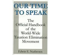 Edwin E. Nutbrown Our Time to Speak (Tascabile)