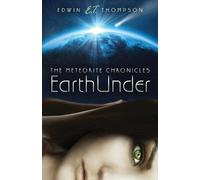 Edwin E T Thompson EarthUnder (Tascabile)
