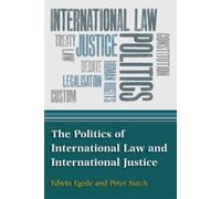 Edwin Egede Peter Davi The Politics of International Law and Interna (Tascabile)