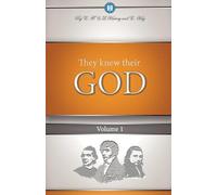 Edwin F Harvey Lillian G Harvey They Knew Their God Volume 1 (Tascabile)