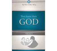 Edwin F Harvey Lillian G Harvey They Knew Their God Volume 4 (Tascabile)