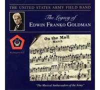 Edwin Franko Goldman The Legacy of Edwin Franko Goldman (CD) Album
