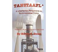 Edwin G. Dolan TANSTAAFL (There Ain't No Such Thing As A Free Lunch) (Tascabile)