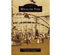 Edwin G Ollikkala C William Lakso William E Tyler Whalom Park (Tascabile)