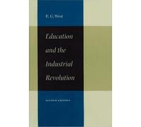 Edwin G West Education & the Industrial Revolution, 2nd Editi (Copertina rigida)