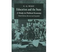 Edwin G West Education & the State, 3rd Edition (Copertina rigida)