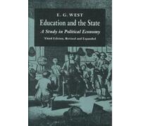 Edwin G West Education & the State, 3rd Edition (Tascabile)