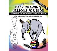 Edwin George Lu Easy Drawing Lessons For Kids - Learn How to Draw St (Tascabile)